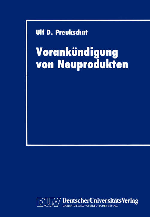 Book cover of Vorankündigung von Neuprodukten: Strategisches Instrument der kommunikationspolitischen Markteinführung (1993)