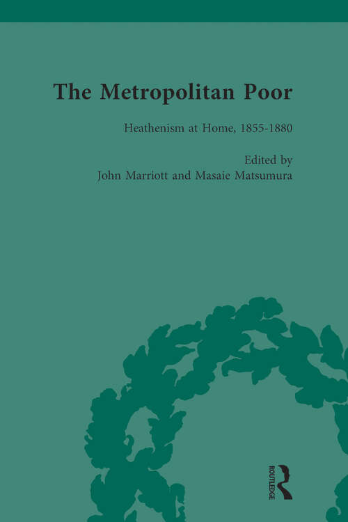 Book cover of The Metropolitan Poor Vol 5: Semifactual Accounts, 1795-1910