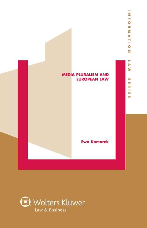 Book cover of Media Pluralism and European Law (Information Law Series #26)