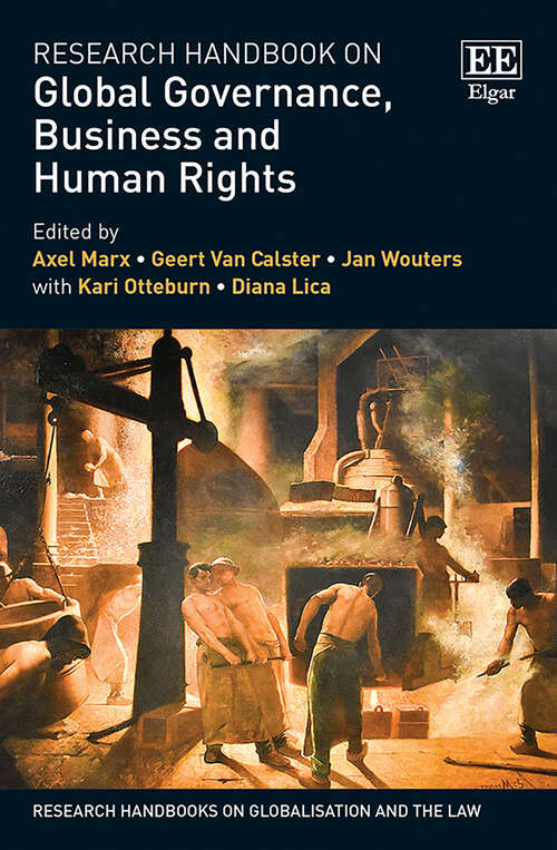 Book cover of Research Handbook on Global Governance, Business and Human Rights (Research Handbooks on Globalisation and the Law series)