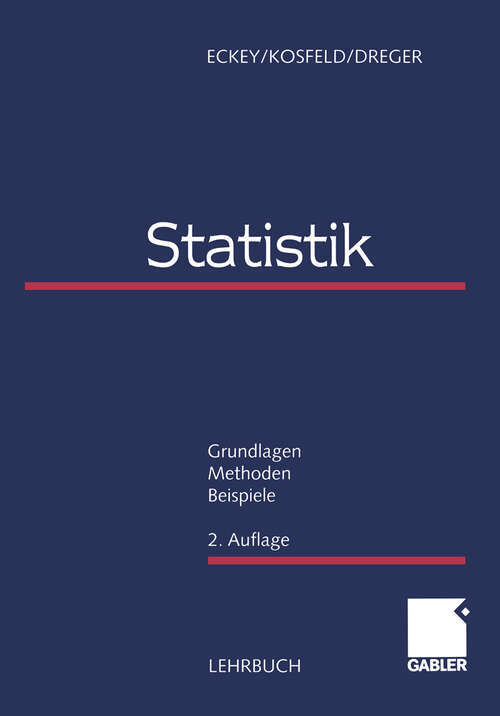 Book cover of Statistik: Grundlagen - Methoden - Beispiele (2., überarb. Aufl. 2000)
