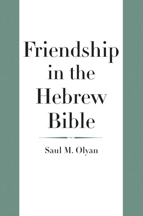 Book cover of Friendship in the Hebrew Bible (The Anchor Yale Bible Reference Library)