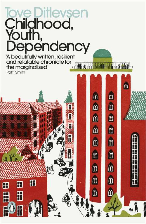 Book cover of Childhood, Youth, Dependency: The Copenhagen Trilogy (The\copenhagen Trilogy Ser.)