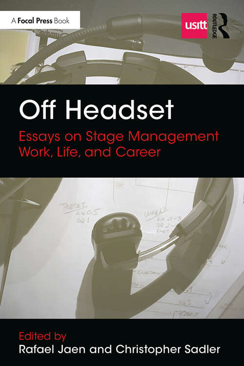 Book cover of Off Headset: Essays on Stage Management Work, Life, and Career (Backstage)