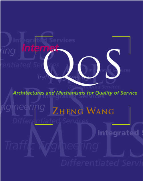 Book cover of Internet QoS: Architectures and Mechanisms for Quality of Service (ISSN)