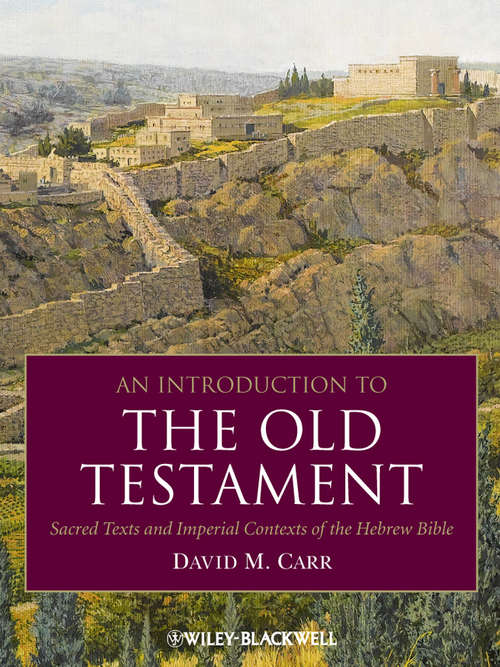 Book cover of An Introduction to the Old Testament: Sacred Texts and Imperial Contexts of the Hebrew Bible (Journal For The Study Of The Old Testament Supplement: No. 225.)