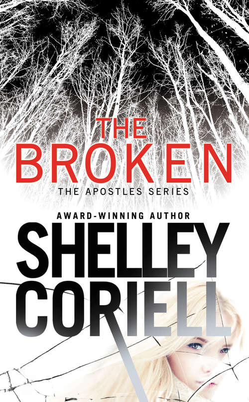 Book cover of The Broken (The\apostles Ser. #1)