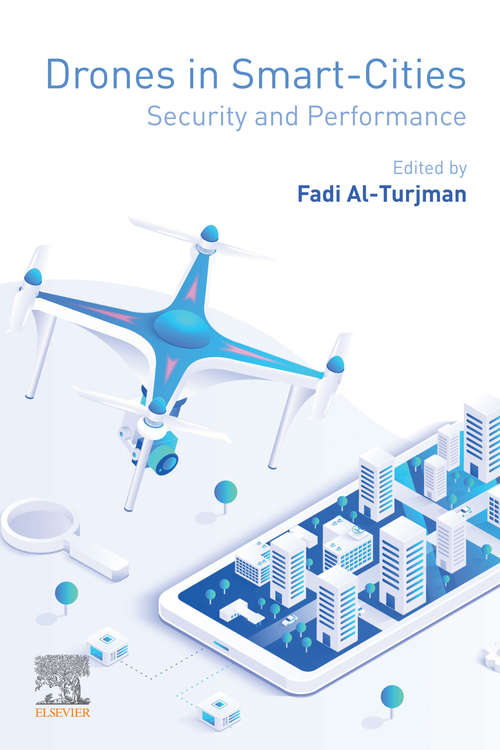 Book cover of Drones in Smart-Cities: Security and Performance