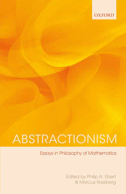 Book cover of Abstractionism: Essays in Philosophy of Mathematics