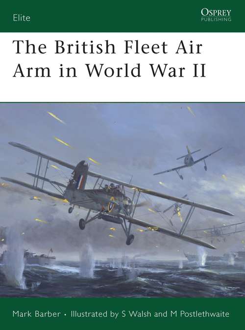 Book cover of The British Fleet Air Arm in World War II (Elite)