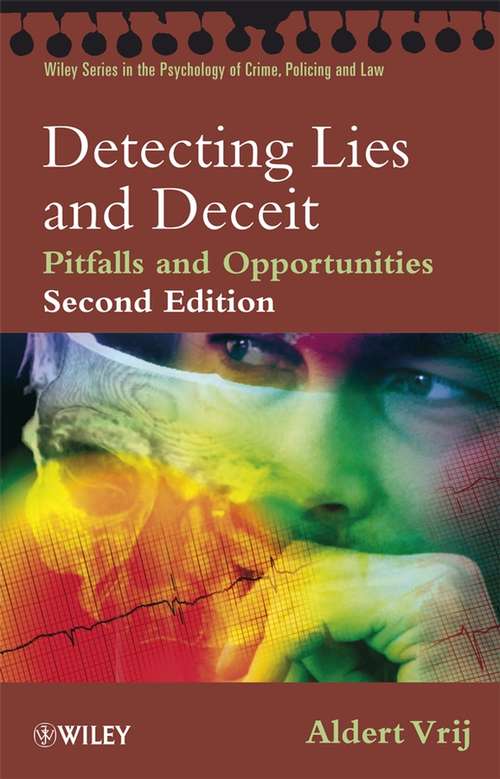 Book cover of Detecting Lies and Deceit: Pitfalls and Opportunities (2) (Wiley Series in Psychology of Crime, Policing and Law)