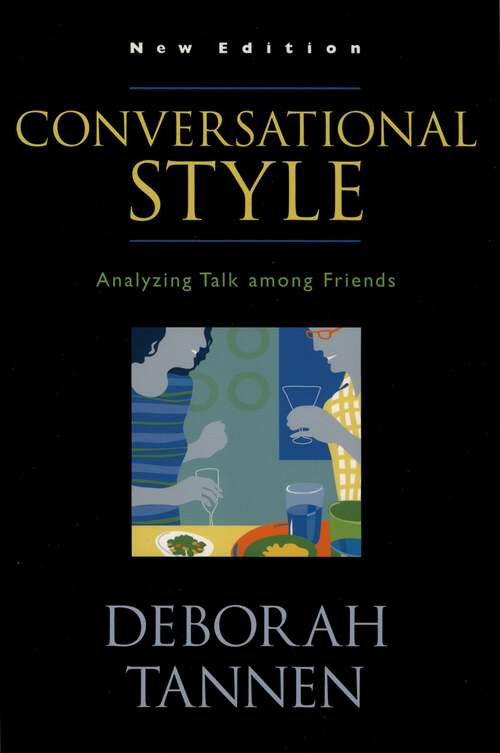 Book cover of Conversational Style: Analyzing Talk among Friends