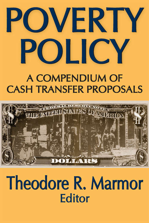 Book cover of Poverty Policy: A Compendium of Cash Transfer Proposals