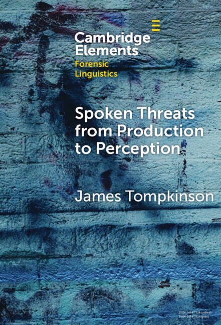 Book cover of Spoken Threats from Production to Perception (Elements in Forensic Linguistics)