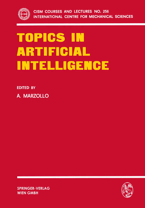 Book cover of Topics in Artificial Intelligence (1976) (CISM International Centre for Mechanical Sciences #256)