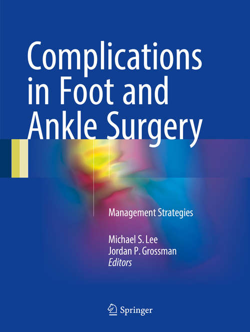 Book cover of Complications in Foot and Ankle Surgery: Management Strategies