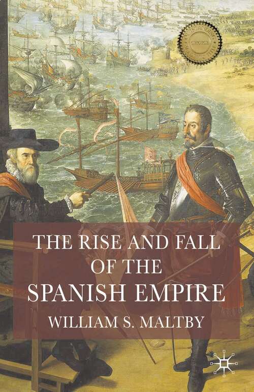 Book cover of The Rise and Fall of the Spanish Empire (2008)