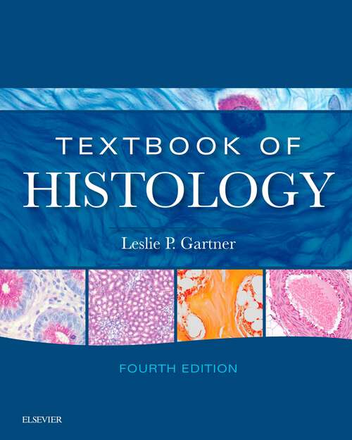 Book cover of Textbook of Histology E-Book: Textbook of Histology E-Book (4)