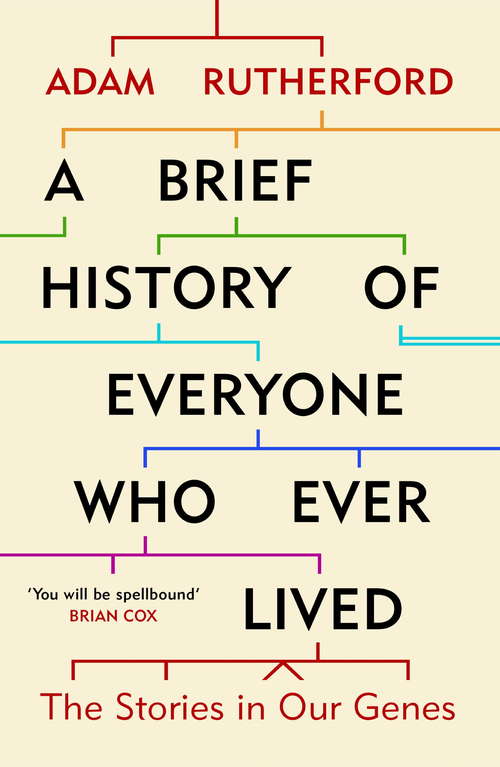 Book cover of A Brief History of Everyone Who Ever Lived: The Stories in Our Genes