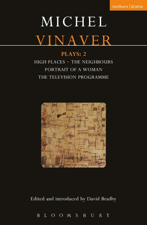 Book cover of Vinaver Plays: High Places; The Neighbours; Portrait of a Woman; The Television Programme (Contemporary Dramatists)