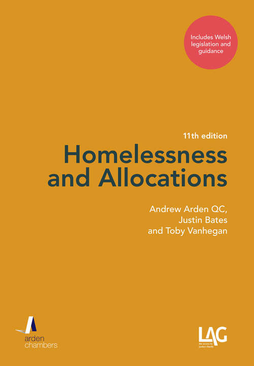 Book cover of Homelessness and Allocations: A Guide to the Housing Act 1996 Parts 6 and 7 and the Housing (Wales) Act 2014 Part 2 (Eleventh Edition)