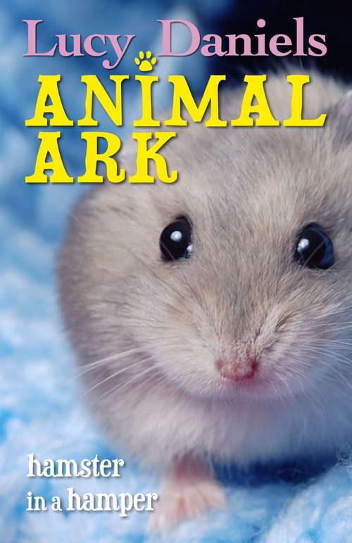 Book cover of Hamster in a Hamper: Hamster In A Hamper Ebook (2) (Animal Ark: No.13)