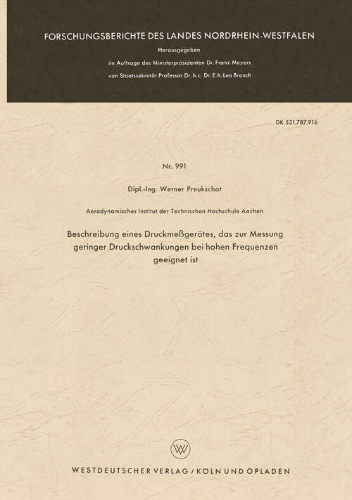 Book cover of Beschreibung eines Druckmeßgerätes, das zur Messung geringer Druckschwankungen bei hohen Frequenzen geeignet ist (1961) (Forschungsberichte des Landes Nordrhein-Westfalen #991)