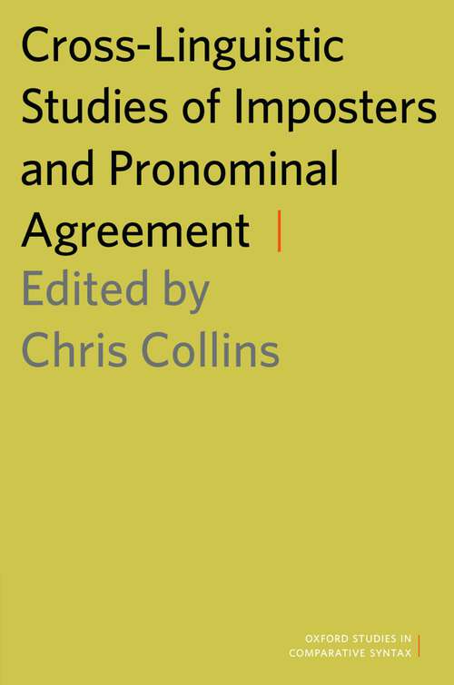 Book cover of Cross-Linguistic Studies of Imposters and Pronominal Agreement (Oxford Studies in Comparative Syntax)