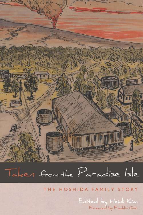 Book cover of Taken from the Paradise Isle: The Hoshida Family Story (Nikkei in the Americas)