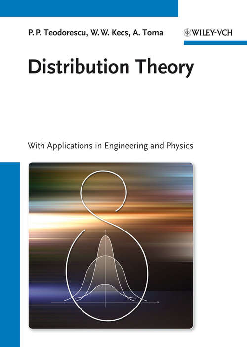 Book cover of Distribution Theory: With Applications in Engineering and Physics