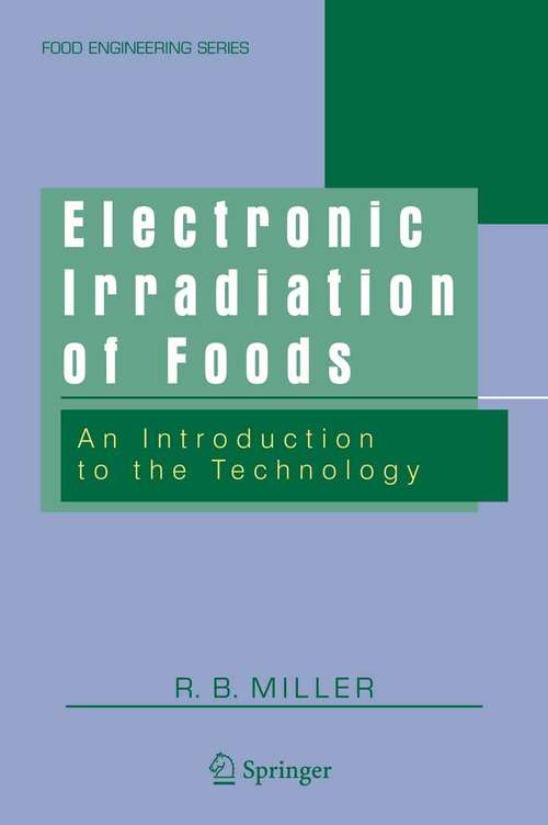 Book cover of Electronic Irradiation of Foods: An Introduction to the Technology (2005) (Food Engineering Series)