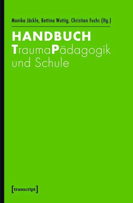 Book cover of Handbuch Trauma - Pädagogik - Schule (Pädagogik)