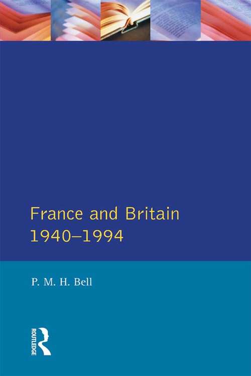 Book cover of France and Britain, 1940-1994: The Long Separation