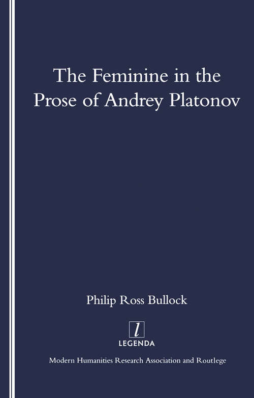 Book cover of The Feminine in the Prose of Andrey Platonov