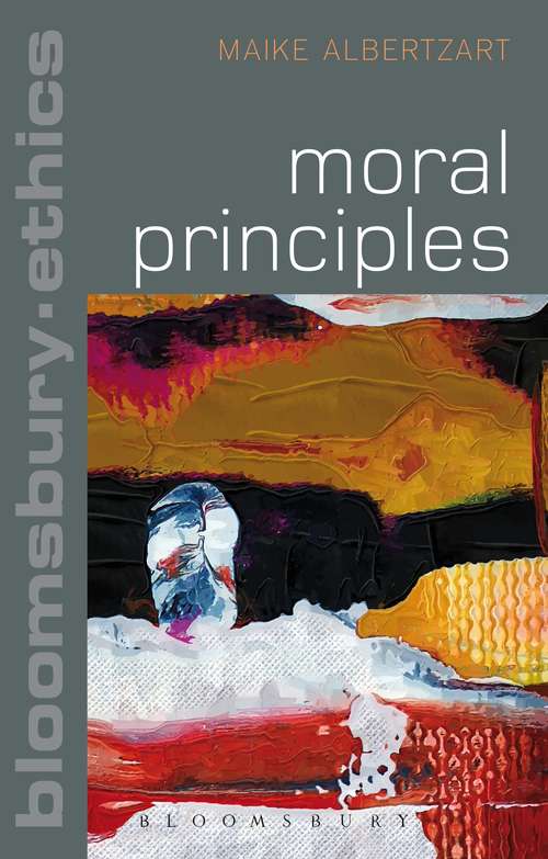 Book cover of Moral Principles (Bloomsbury Ethics)