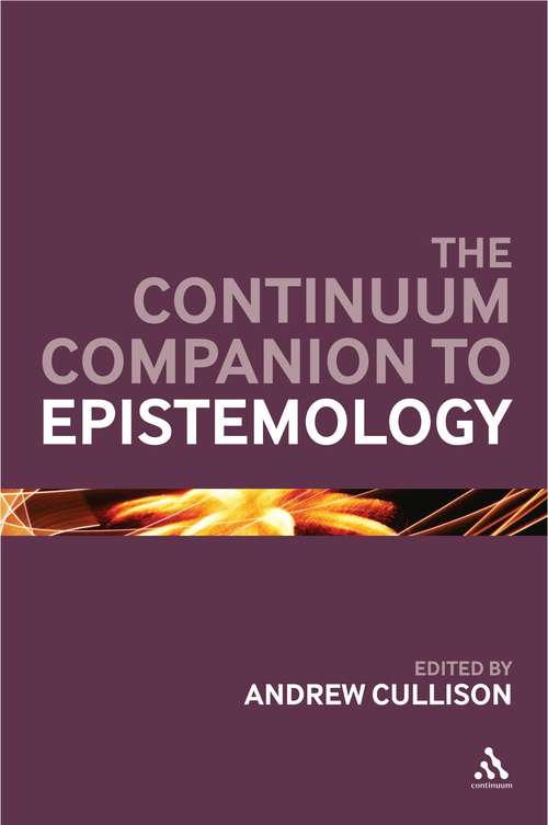 Book cover of The Continuum Companion to Epistemology (Bloomsbury Companions)