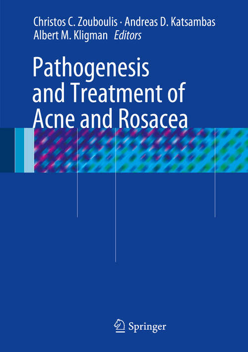 Book cover of Pathogenesis and Treatment of Acne and Rosacea (2014)