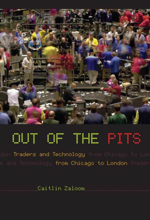 Book cover of Out of the Pits: Traders and Technology from Chicago to London