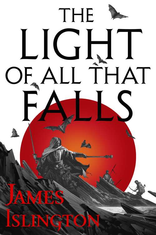 Book cover of The Light of All That Falls: Book 3 of the Licanius trilogy (Licanius Trilogy #3)