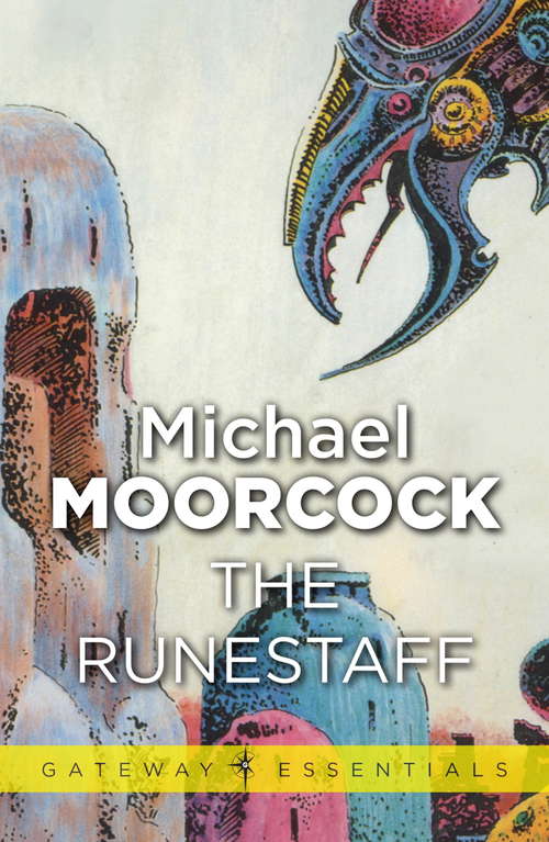 Book cover of The Runestaff: The Sword Of The Dawn And The Runestaff (Gateway Essentials #4)