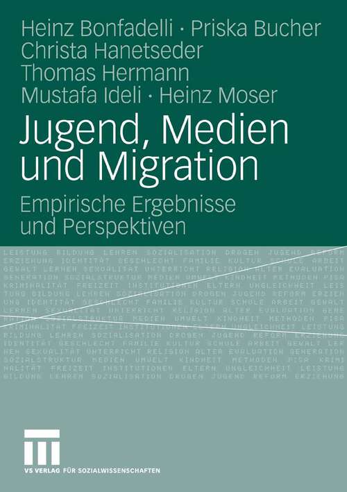 Book cover of Jugend, Medien und Migration: Empirische Ergebnisse und Perspektiven (2008)