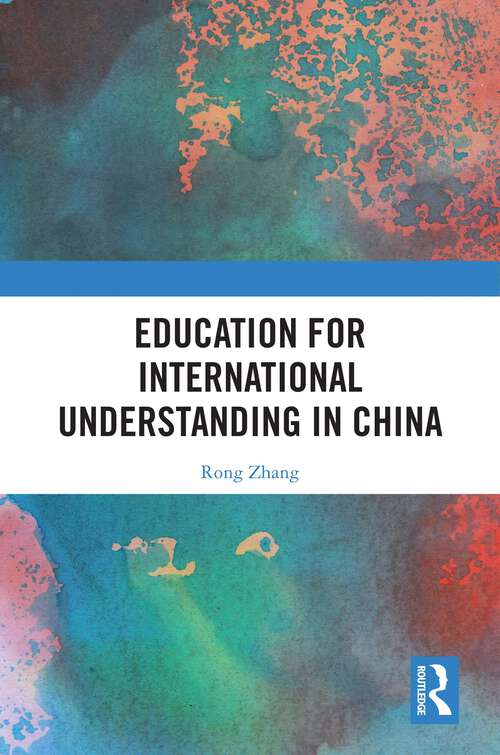 Book cover of Education for International Understanding in China