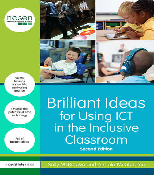 Book cover of Brilliant Ideas for Using ICT in the Inclusive Classroom (2) (Nasen Spotlight Ser.)