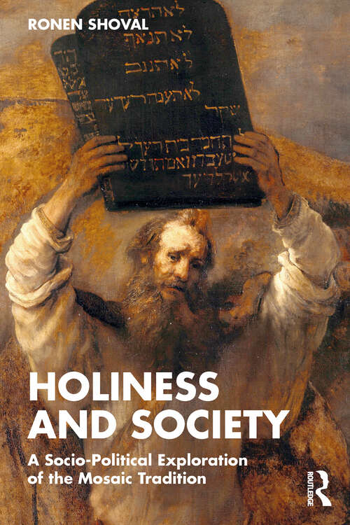 Book cover of Holiness and Society: A Socio-Political Exploration of the Mosaic Tradition