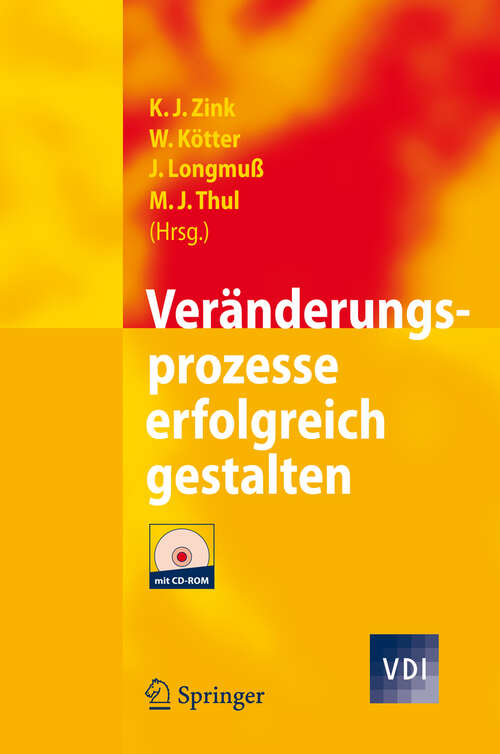Book cover of Veränderungsprozesse erfolgreich gestalten (2009) (VDI-Buch)