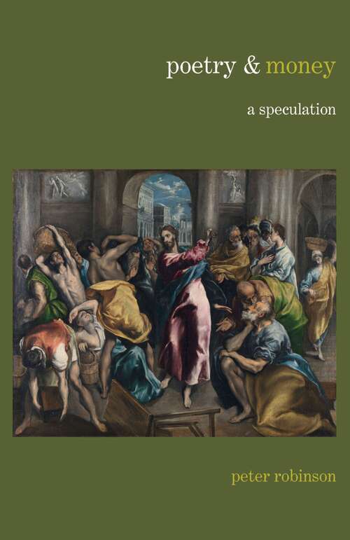 Book cover of Poetry & Money: A Speculation (Poetry &... #11)