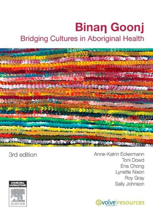 Book cover of Binan Goonj: Bridging cultures in Aboriginal health (3)