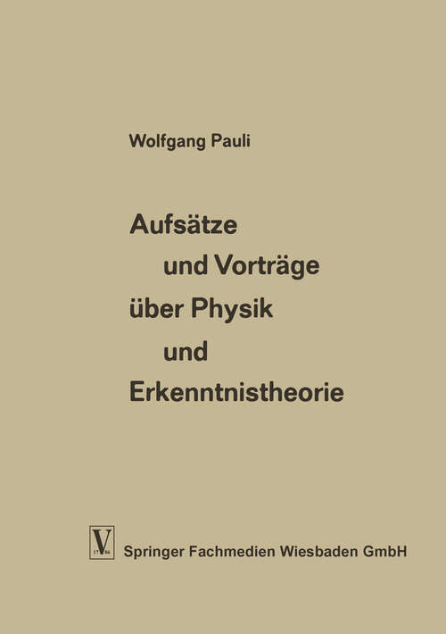 Book cover of Aufsätze und Vorträge über Physik und Erkenntnistheorie (1961) (Die Wissenschaft #115)