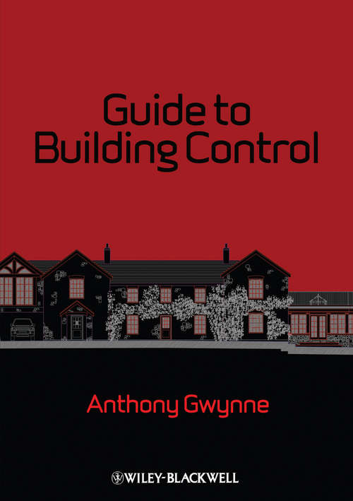 Book cover of Guide to Building Control: For Domestic Buildings