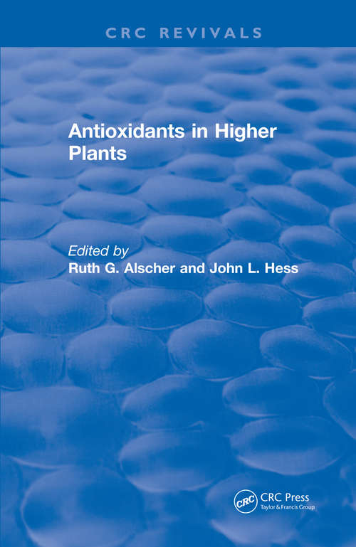 Book cover of Antioxidants in Higher Plants (CRC Press Revivals)